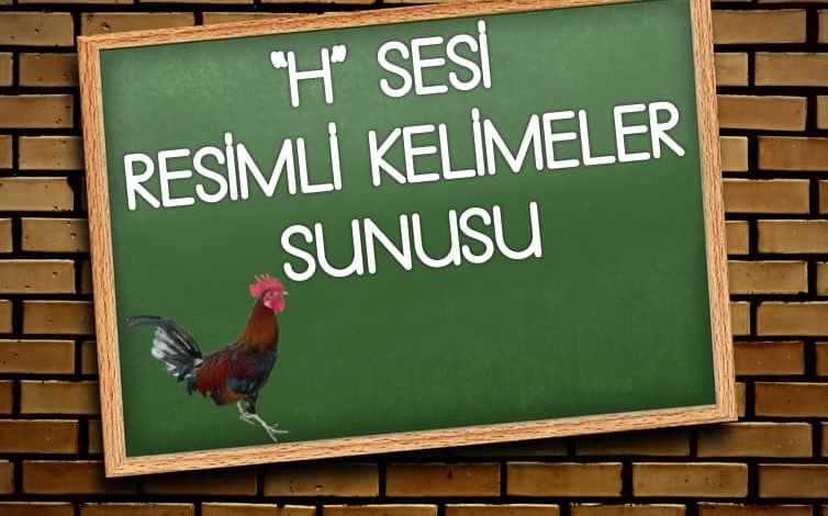 H Sesi Resimli Kelimeler Sunusu