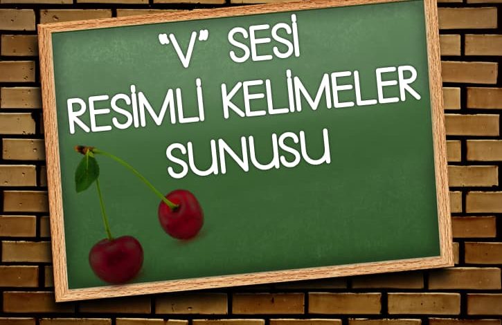 V Sesi Resimli Kelimeler Sunusu